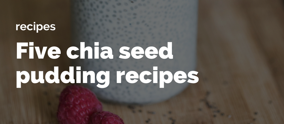 Five chia seed pudding recipes