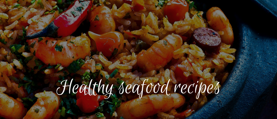 Healthy seafood recipes