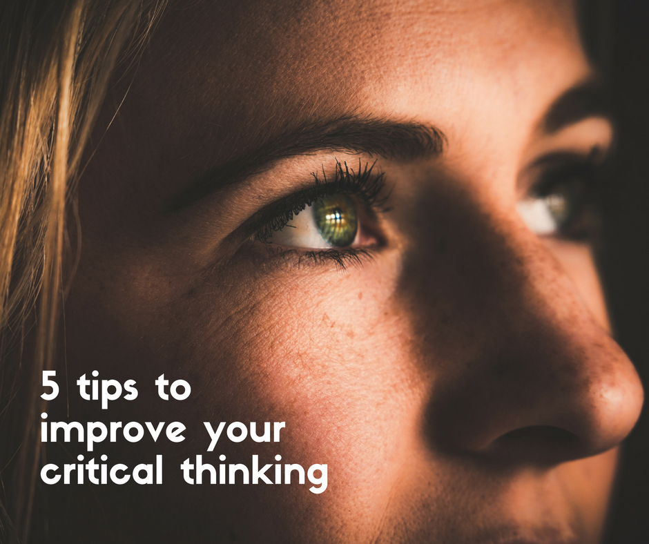 how to get good at critical thinking