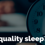What is quality sleep?