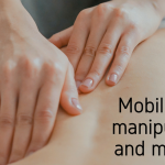Mobilization, manipulation, and massage