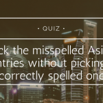 Pick the misspelled Asian countries without picking the correctly spelled one